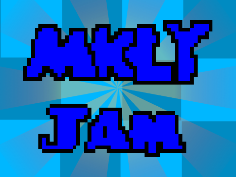 Mkly Jam!