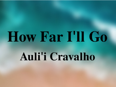 How Far I'll Go - Cover ˎˊ- (My version)