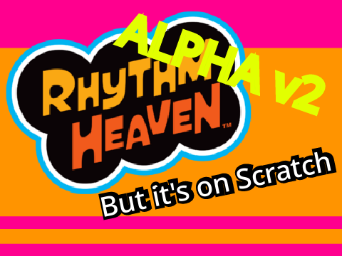 Rhythm Heaven But it's On Scratch - Alpha v2