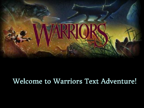 Warrior Cats Text Adventure remix