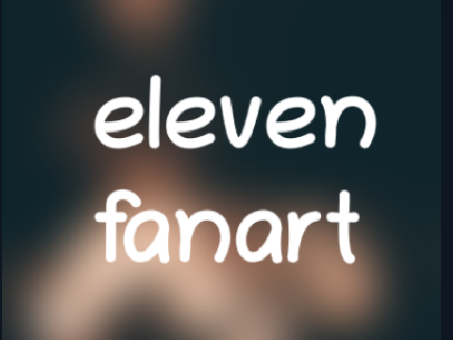 eleven fanartttt