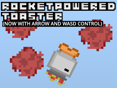 Rocket-Powered Toaster with arrow control
