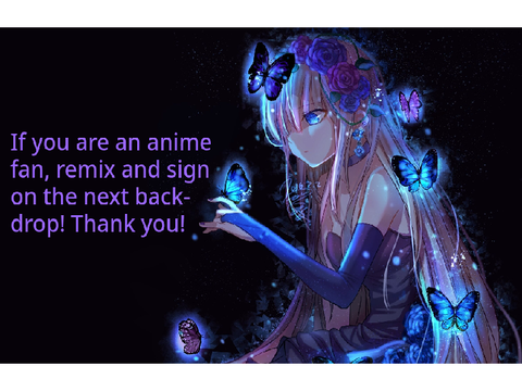 Anime Fans! Remix to sign if you are an Anime fan! 