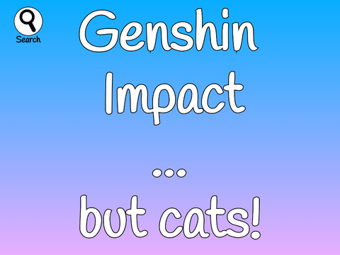 Genshin Impact... but cats!