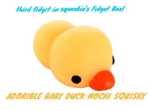 Baby Duck Fidget Toy! (Part 3 of squeekie's Fidget Box!)