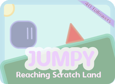 ✎ᴘʟᴀᴛꜰᴏʀᴍᴇʀ┋ Jumpy- Reaching Scratch land  #platformer