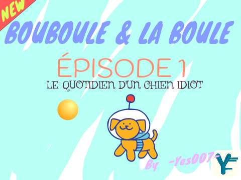 ✎ ᴀɴɪᴍᴀᴛɪᴏɴ ┊Bouboule et la Boule 1