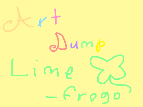 My first art dump! 