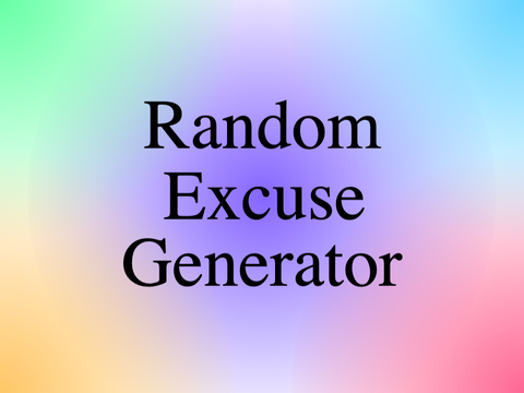 Excuse Generator