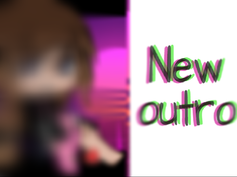 New outro