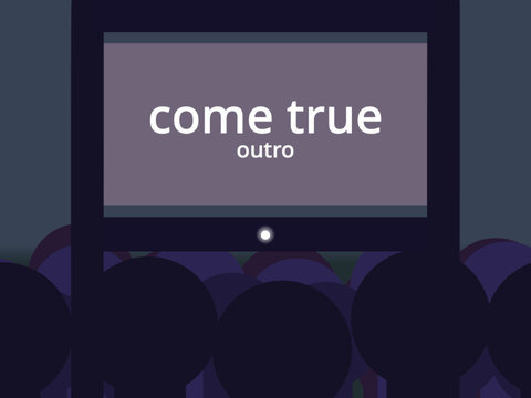 come true - outro