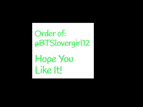 Order of @BTSlovergirl12