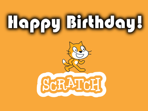 Happy Birthday Scratch!