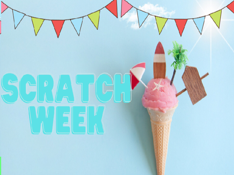 Scratch Week!