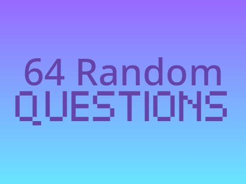 I answered 64 random questions so you don't have to (filler project)