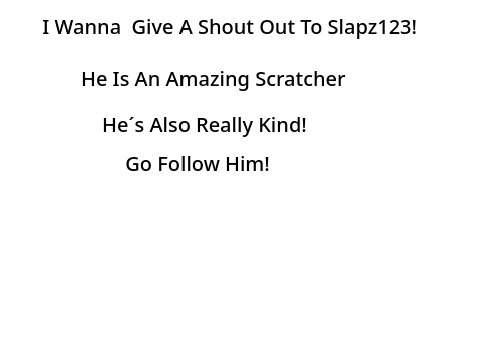 A Shout Out To Slapz123