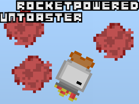 Rocket-Powered UnToaster 