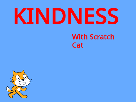 Kindness (Scratch Week Day 5)