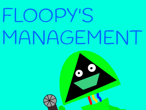 Floopy's Management