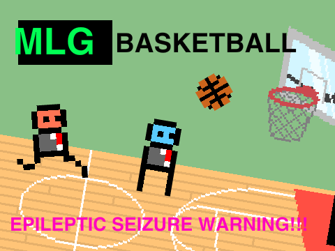 MLG Basketball!
