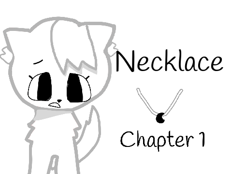 Necklace ~ Ch.1