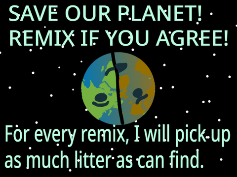 Help save our planet!! Remix if you agree!  remix remix