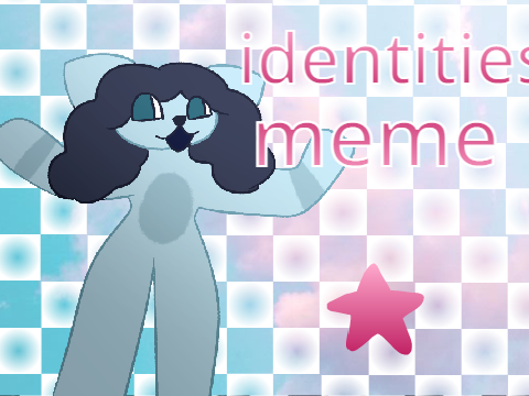 Identities Meme!