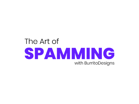 The Art of Spamming