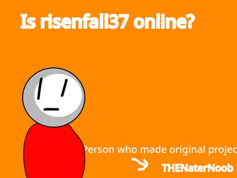 Is risenfall37 online? 