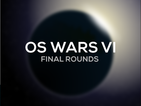 Final Rounds | OS Wars VI