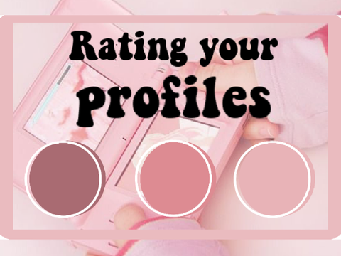(2) Rating your profiles