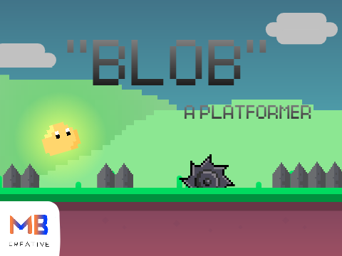 "BLOB" || A Platformer || #Fun #Games...
