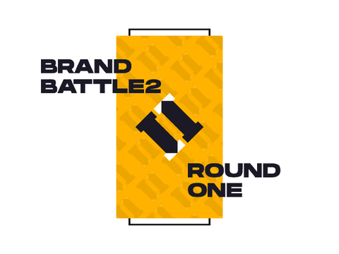 Brand Battle 2 Round 1