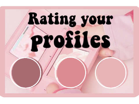 (1) Rating your profiles