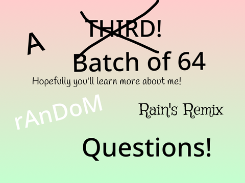 *reshared* ◦°☆ Batch of 64 Random Questions! ☆°◦