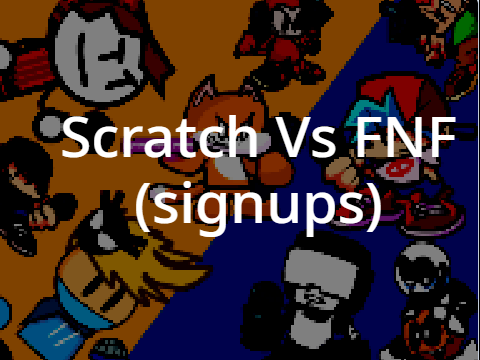 Scratch vs Fnf (signups) #Animations #Games #FNF