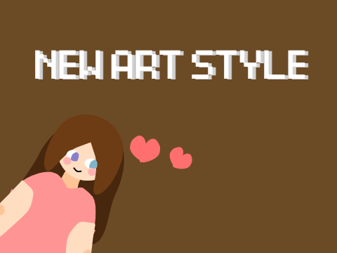 New art style!!!!