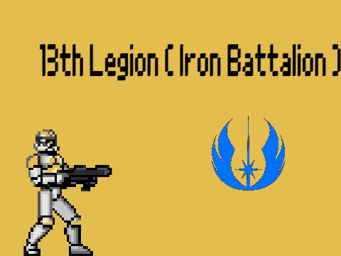 13th Legion( Iron Battalion )