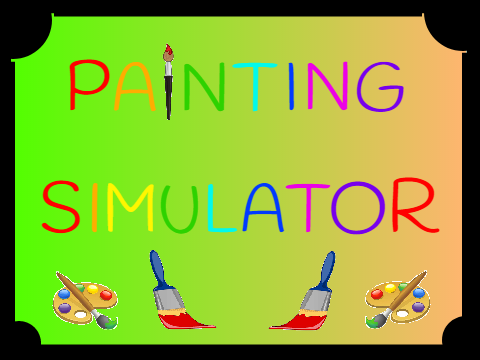 "PAINTING SIMULATOR" || #Fun #Games... 
