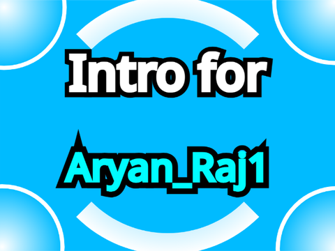Intro for @Aryan_Raj1