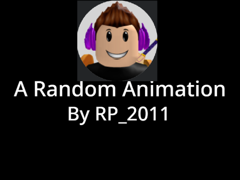 An Random Animation That I Made