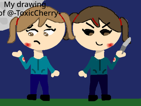 My drawing of @-ToxicCherry-