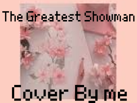The Greatest Showman Songs