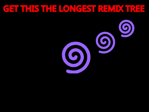 LETS GET THE LONGEST REMIX TREE remix