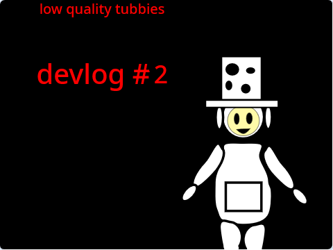 low quality tubbies devlog 2 : play button