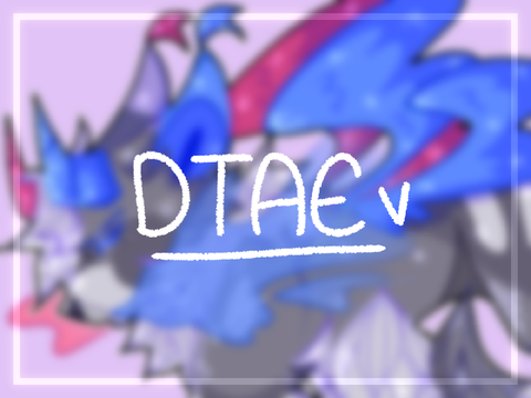 ◇ DTAE ♡