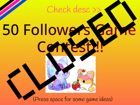 50 Followers Game Contest! {Winners!} [CLOSED]