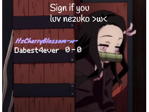 Remix and sign if you luv nezuko!!! >w< remix