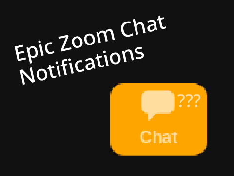 Epic Chat Notifications