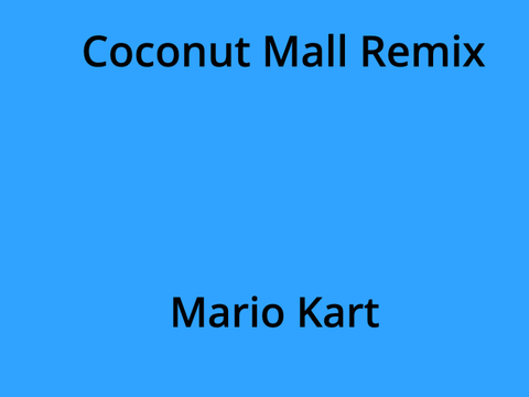 Coconut Mall Remix | Mario Kart
